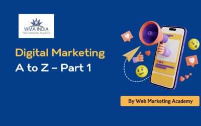 Digital Marketing A to Z – Part 1