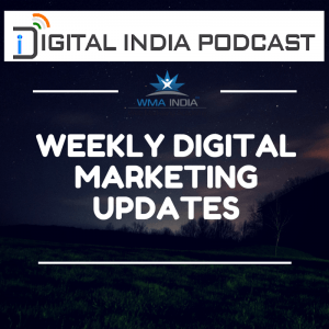 Digital Marketing Updates, Podcast India by WMA