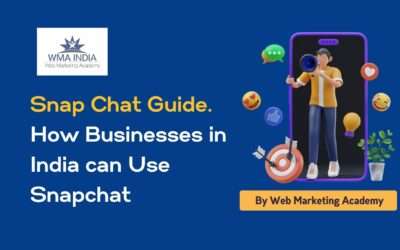 Snap Chat Guide. How Businesses in India can Use Snapchat