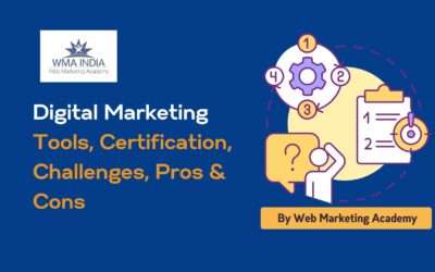 Digital Marketing Tools, Certification, Challenges, Pros & Cons