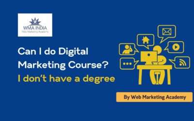 Can I do Digital Marketing Course?I don’t have a degree