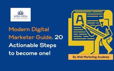 Modern Digital Marketer Guide. 20 Actionable Steps to become one!