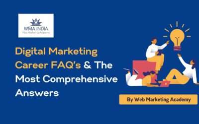 Digital Marketing Career FAQ’s & The Most Comprehensive Answers
