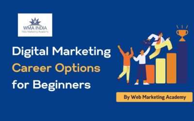 Digital Marketing Career Options for Beginners. A Detailed Guide for Newbies