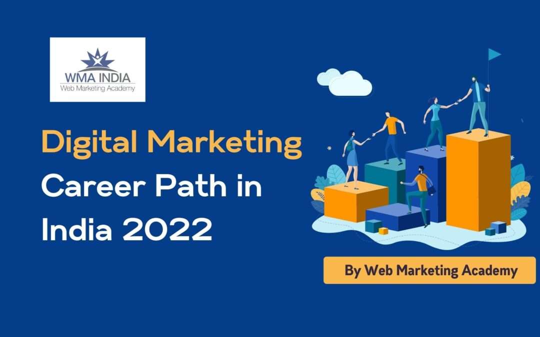 Digital Marketing Career Path in India 2022