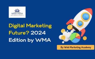 Are You Ready for the Digital Marketing Future? 2024 Edition by WMA