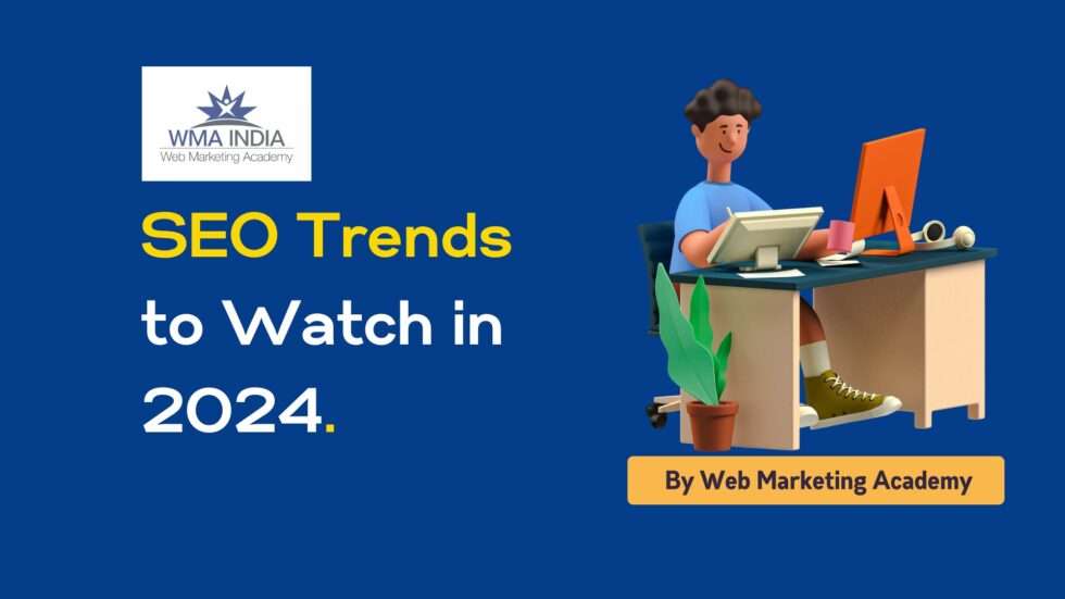 SEO Trends To Watch In 2024. Are You Ready?