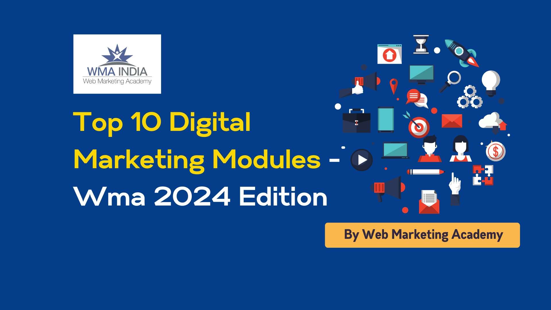 Top 10 Digital Marketing Modules | Best Digital Marketing Training ...