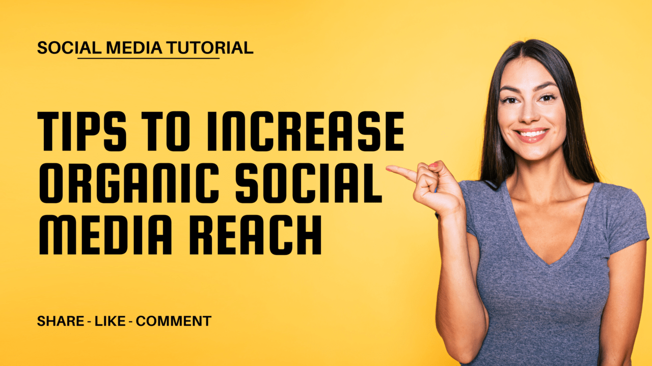 How To Increase Organic Social Media Reach In 2024 | Best Digital ...