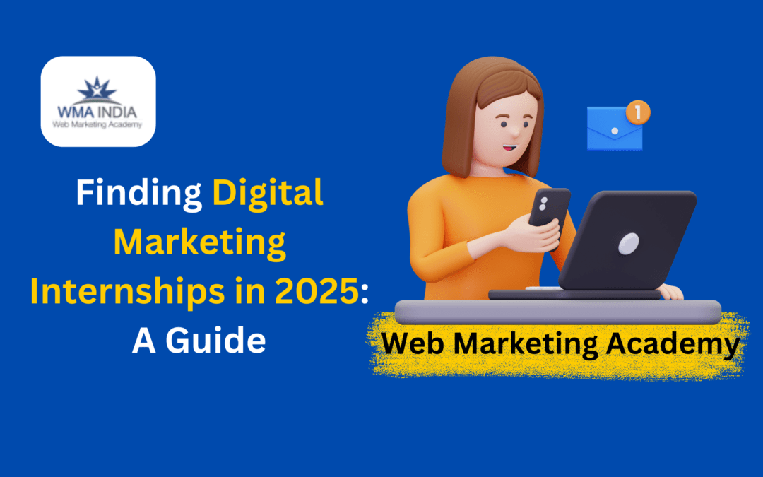 Digital Marketing Internships in 2025