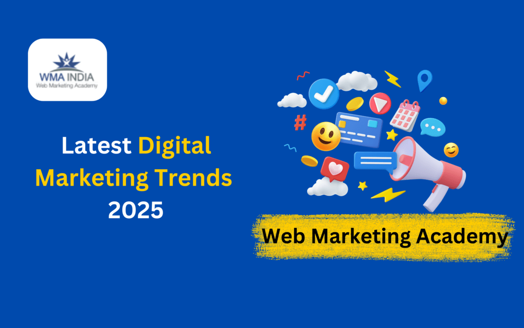 Latest Digital Marketing Trends 2025