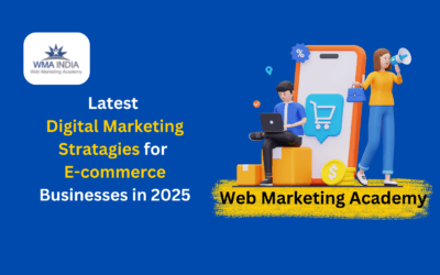 Latest  Digital Marketing Stratagies for E-commerce Businesses in 2025