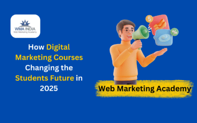How Digital Marketing Courses Changing the Students Future in 2025