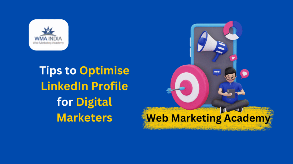 Tips To Optimise LinkedIn Profile For Digital Marketers In 2025 | Best ...