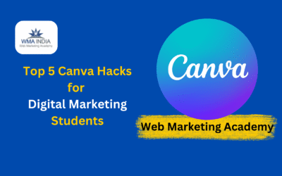 Top 5 Canva Hacks for Digital Marketing Students