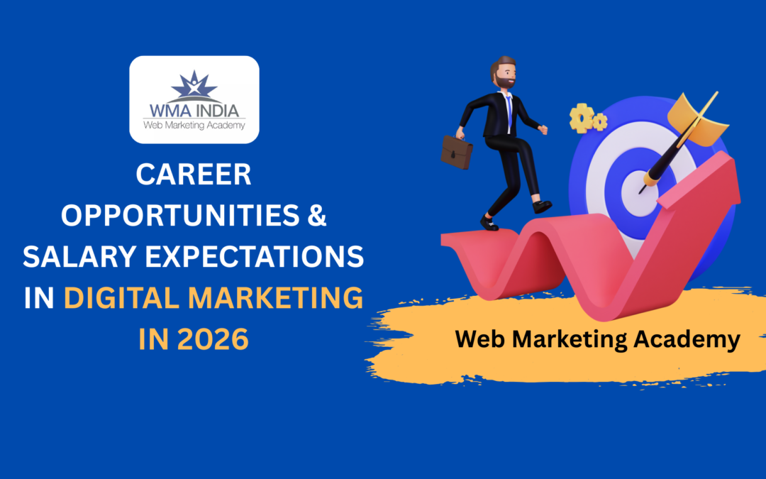 Career Opportunities & Salary Expectations in Digital Marketing in 2026
